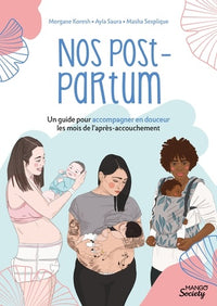 Nos post-partum : un guide pour accompagner en douceur les mois de l’après-accouchement