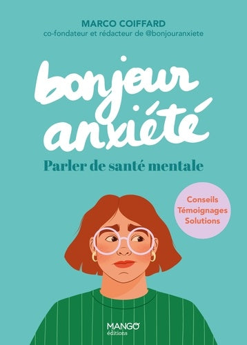 Bonjour Anxiété. Parler de santé mentale