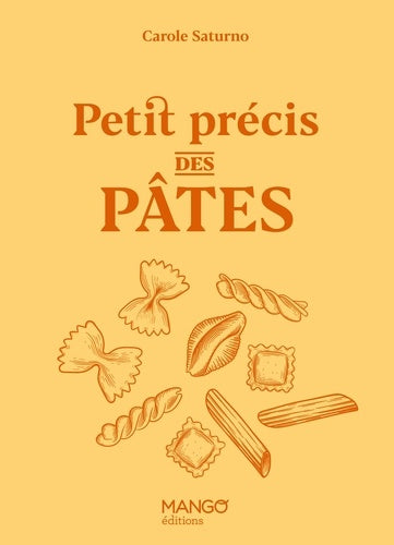 Petit précis des pâtes