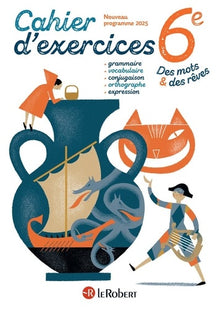 Des mots et des rêves - Français - 6e - 2025 - Cahier élève
