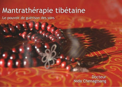 Mantrathérapie tibétaine: Les sons en médecine tibétaine