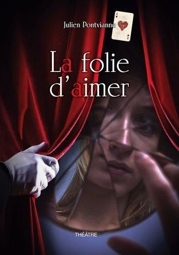 La folie d'aimer