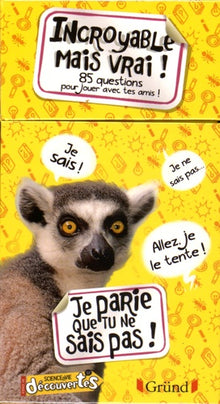 Boîte à questions - Incroyable mais vrai !