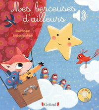 Mes berceuses d'ailleurs - Livre sonore avec 6 puces - Dès 1 an