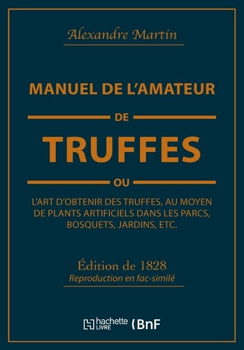 Manuel de l'amateur de truffes