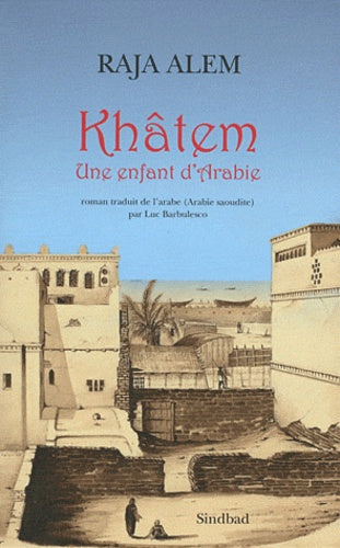Khâtem: Une enfant d'Arabie