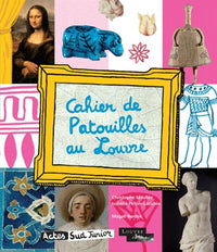 Cahier de Patouilles au Louvre