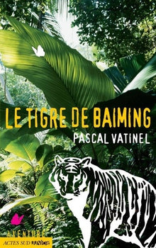 Le tigre de Baiming_1ere_ed (fermeture et bascule sur le 9782330057312)