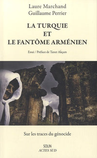 La Turquie et le fantôme arménien
