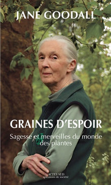 Graines d'espoir: Sagesse et merveilles du monde des plantes