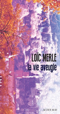 La vie aveugle