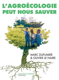 L'agroécologie peut nous sauver