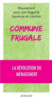 Commune frugale: La révolution du ménagement