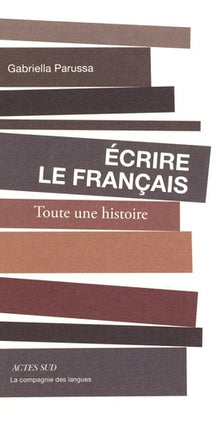 Ecrire le français