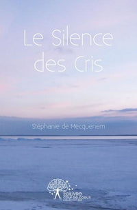 Le Silence des Cris
