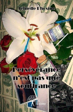 Persévérance n'est pas que souffrance