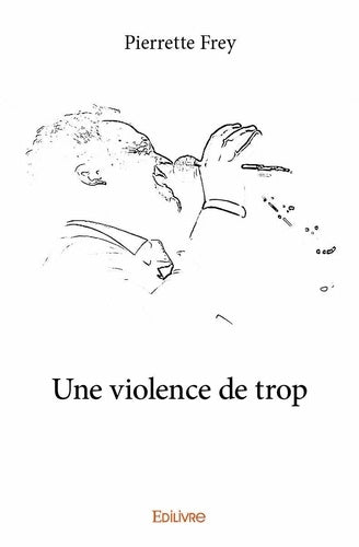 Une violence de trop