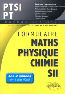 Formulaire PTSI/PT Maths -Physique-chimie - SII