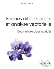 Formes différentielles et analyse vectorielle