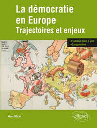 La démocratie en Europe. Trajectoires et enjeux. 2e édition mise à jour et augmentée