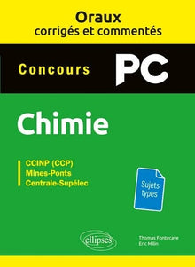 Oraux corrigés et commentés de chimie PC