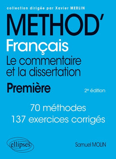 Méthod' Français 1re: Le commentaire et la dissertation