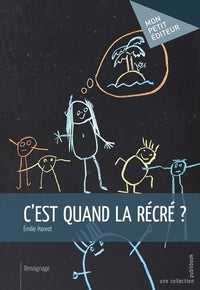 C'est quand la récré ?