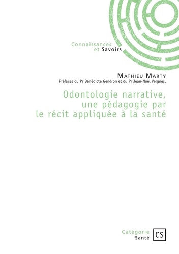 Odontologie narrative, une pédagogie par le récit appliquée à la santé
