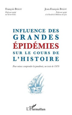 Influence des grandes épidémies sur le cours de l'histoire