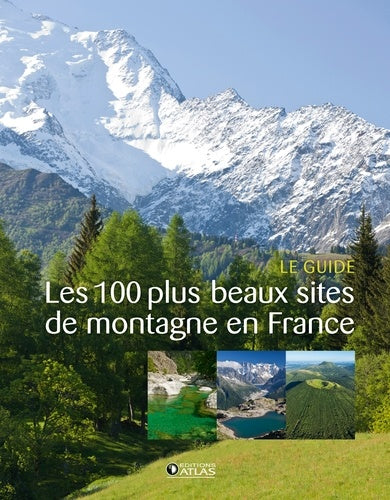 Les 100 plus beaux sites de montagne en France
