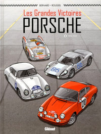 Les Grandes victoires Porsche - Tome 01