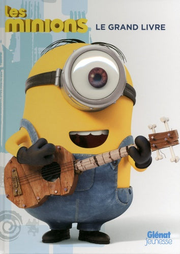 Les Minions - Activités - Le grand livre