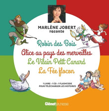 Marlène Jobert raconte Robin des Bois, Alice au pays des merveilles, Vilain Petit canard, Fée Flocon: Livre CD