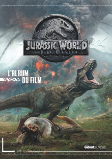 Jurassic World Fallen Kingdom: L'album du film