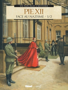 Pie XII - Tome 01: Face au nazisme 1/2