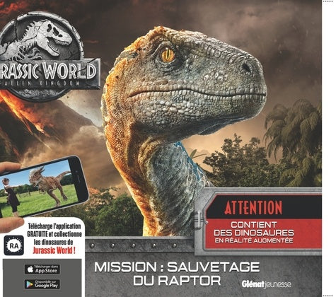 Jurassic World - Fallen Kingdom Le livre de Réalité Augmentée: Mission : sauvetage du Raptor