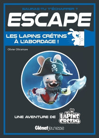 Les lapins crétins à l'abordage: Une aventure des lapins crétins