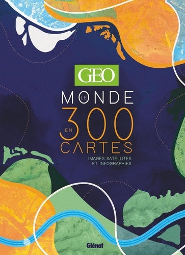 Le Monde en 300 cartes
