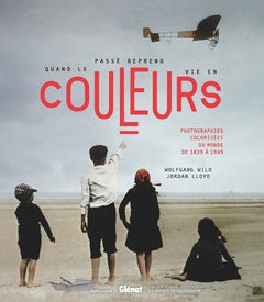Quand le passé reprend vie en couleurs
