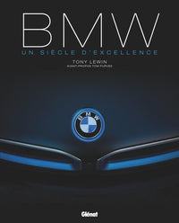 BMW un siècle d'excellence 2e édition