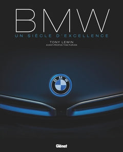 BMW un siècle d'excellence 2e édition