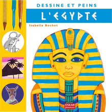 Dessine et peins l'Egypte