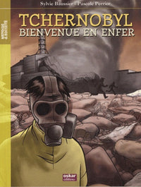 Tchernobyl : bienvenue en enfer