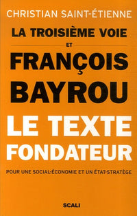 La troisième voie et François Bayrou