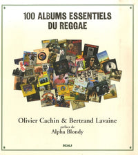 100 albums essentiels du reggae (Ancien prix Editeur : 38 Euros)