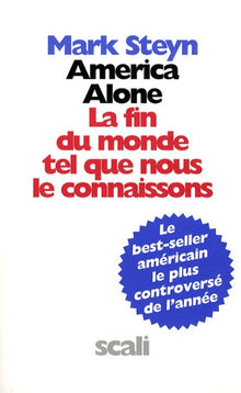 America Alone: La fin du monde tel que nous le connaissons