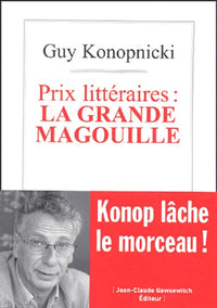 Prix littéraires : la grande magouille