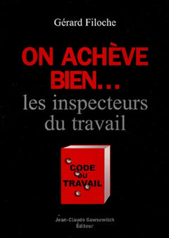 On achève bien... les inspecteurs du travail
