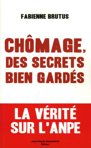 Chômage, des secrets bien gardés