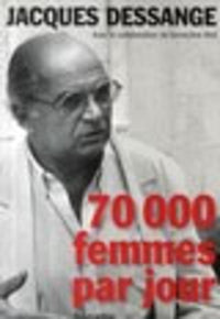 70 000 femmes par jour